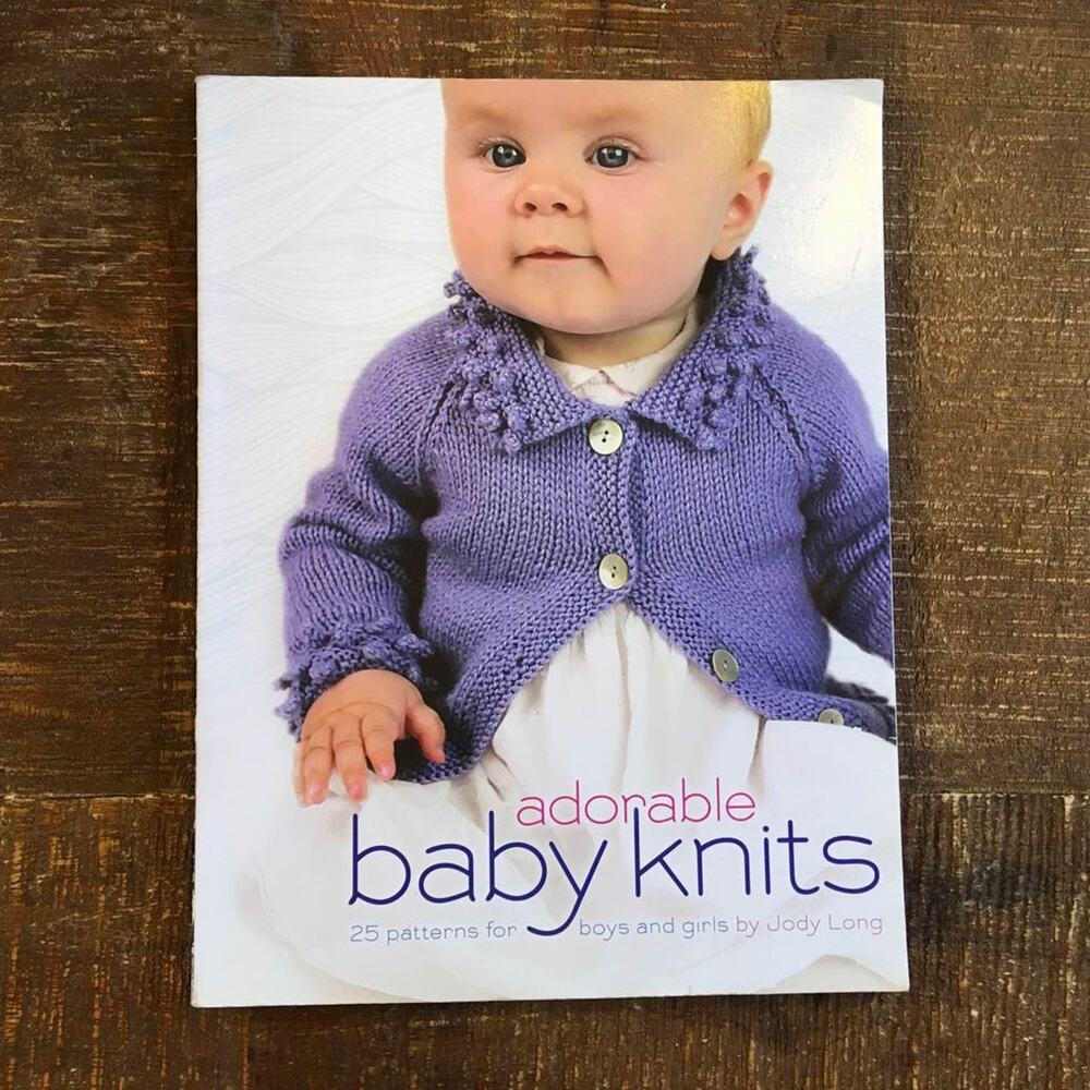 Adorable Baby Knits Knitting Pattern Book-- Intermediate to Advanced Knitters